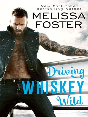 cover image of Driving Whiskey Wild (A Sexy Standalone Romance)